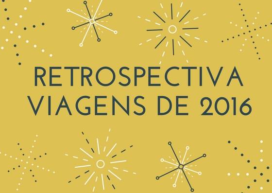 Retrospectiva de viagens 2016